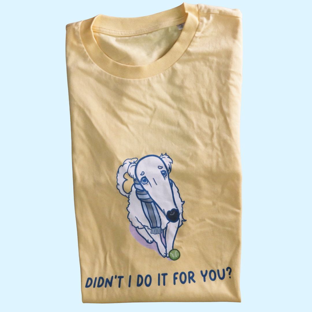 didn't i do it for you tee