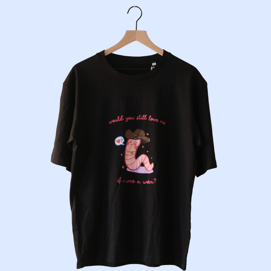 if i was a worm tee